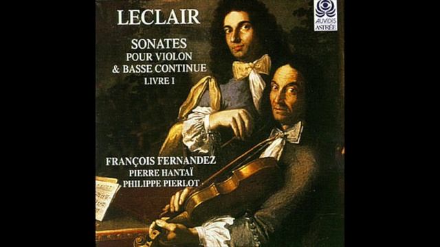 Leclair: Sonate pour violon, livre I no. I смотреть онлайн