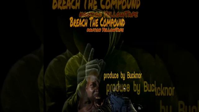 Kaution YellowTape - Breach The Compound (Official Audio)