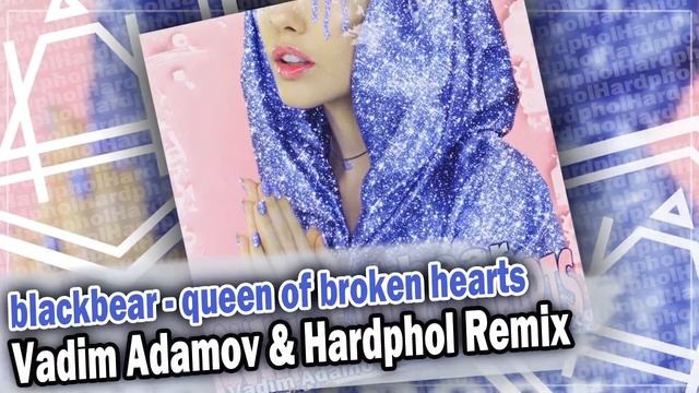 blackbear - queen of broken hearts (Vadim Adamov & Hardphol Remix) DFM mix смотреть онлайн