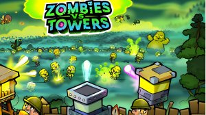 Zombie Towers геймплей игры для Android🔘🔵🔴 🅰🅽🅳🆁🅾🅸🅳🅿🅻🆄🆂👹 #ZombieTowers