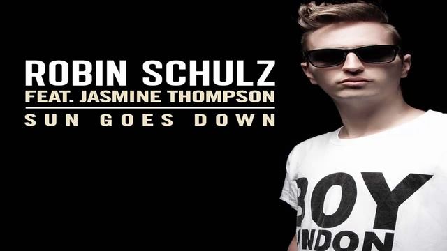 Robin Schulz feat. Jasmine Thompson Sun Goes Down смотреть онлайн