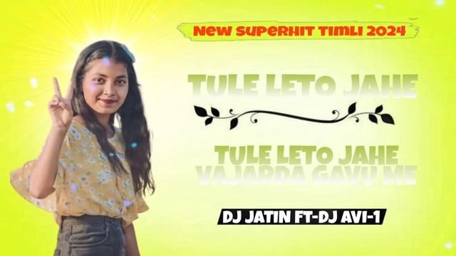 TULE LETO JAHE VAJARDA GAVU ME DJ JATIN FT. DJ AVI-1