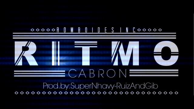 Ritmo Cabron - Nhavy,Riaay & Saiiky,Juen & Renzel,Chupon,Cala,Gib,Dely & Mako,Comando 7. смотреть онлайн