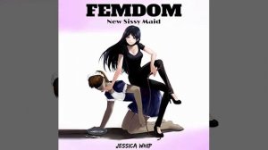 Femdom: New Sissy Maid (Audiobook) by Jessica Whip - free sample