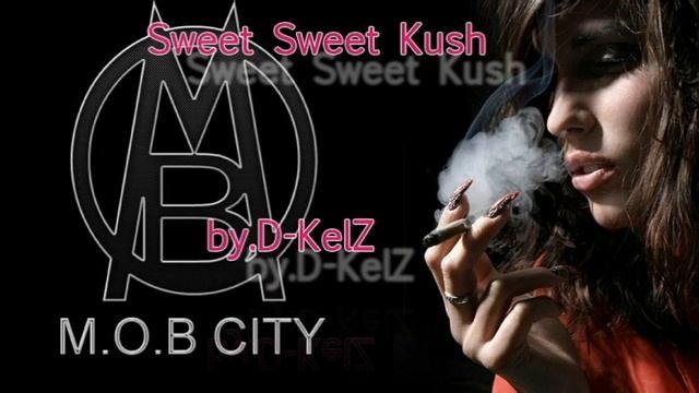 D-KelZ- Sweet Sweet Kush (THAIBEATS ENT. Beat)