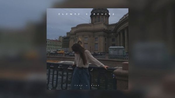 Face — Baby | slowed + reverb |