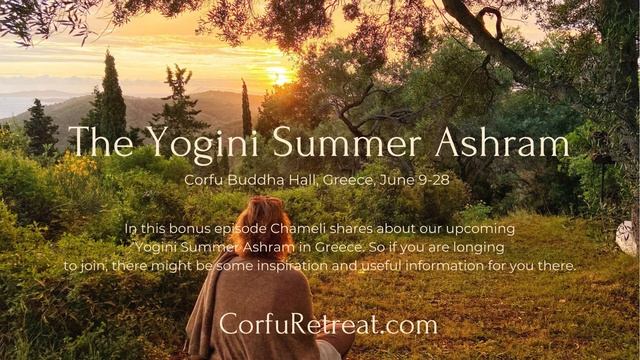Goddess Summer Ashram ~ Podcast With Chameli