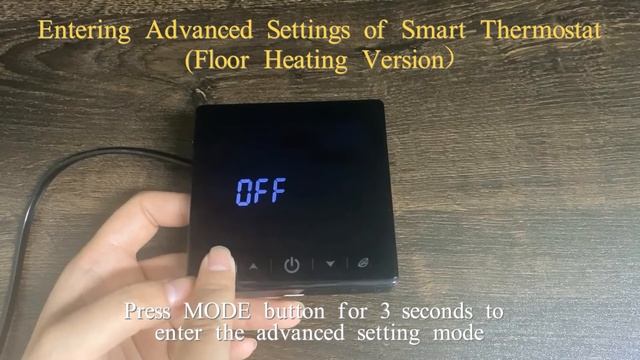 Entering Advanced Settings of Smart Thermostat (Floor Heating Version) -36 смотреть онлайн