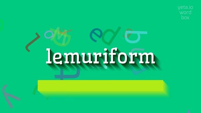 How to say "lemuriform"! (High Quality Voices) смотреть онлайн