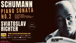 Шуман: Соната для фортепиано № 2 соль минор, соч. 22 |  Святослав Рихтер