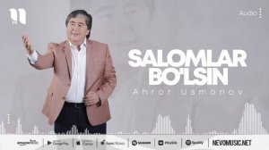 Ahror Usmonov - Salomlar bo'lsin (music version)