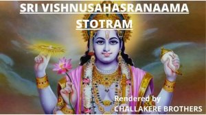 Вишну Сахасранам Стотра | VISHNUSAHASRANAAMA STOTRAM | CHALLAKERE-BROTHERS