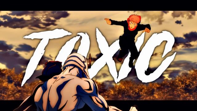 [AMW] - Магическая битва 4К 60ФПС - Jujutsu Kaisen 4K 60FPS - I'm Toxic