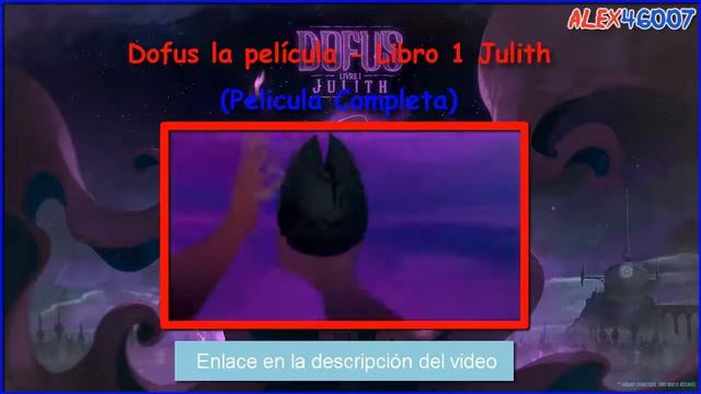 Dofus La Película - Libro 1 Julith (Sub Español)