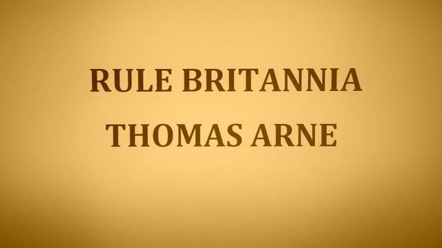 RULE BRITANNIA - THOMAS ARNE смотреть онлайн
