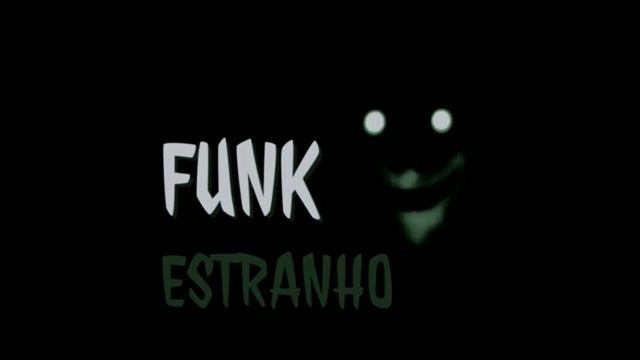 FUNK ESTRANHO SUPER SLOWED & REVERB смотреть онлайн