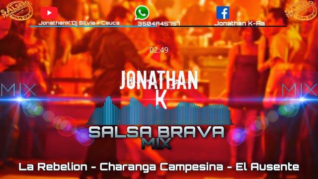 Mix Salsa - La rebelion_Charanga campesina_El ausente(By JonathanK'Dj) смотреть онлайн
