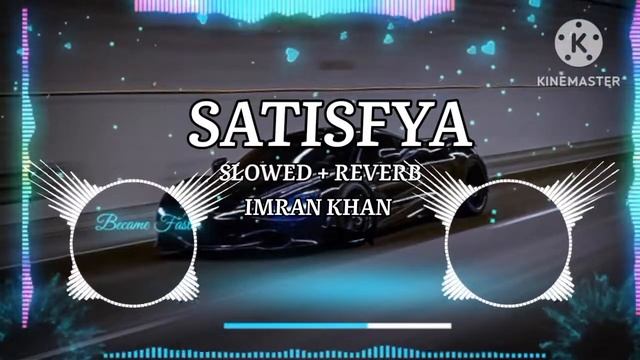 Imran Khan - Satisfya | #super #slowedandreverb |I Am A Rider|Dops Sounds | #imrankhan #song