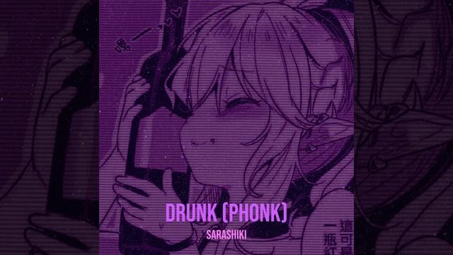 Drunk (Phonk)