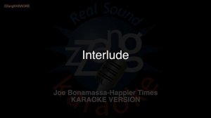 Joe Bonamassa-Happier Times (Melody) (Karaoke Version)