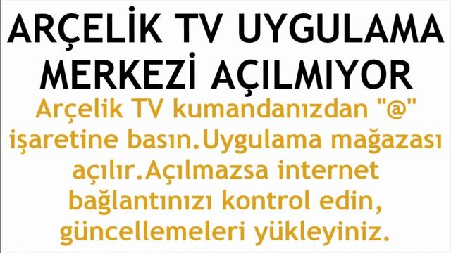 Arçelik TV Uygulama Merkezi Açılmıyor Sorunu Çözümü смотреть онлайн