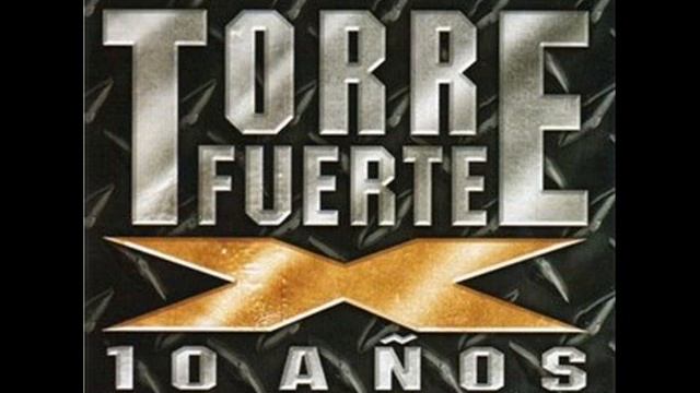 Torre Fuerte - 16 Perdonado Soy (10 Años) смотреть онлайн
