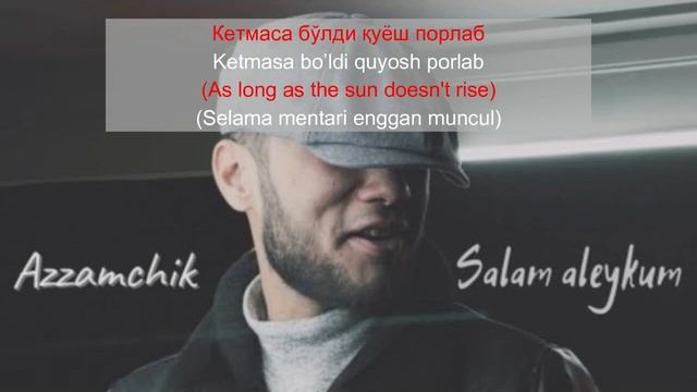 Salam Aleykum Azzamchik Lyrics English