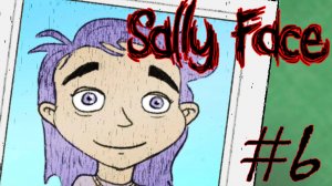 ЗНАКОМСТВО С МЕГАН ► Прохождение Sally Face #6