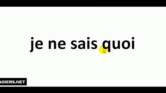 French Pronunciation = Je Ne Sais Quoi