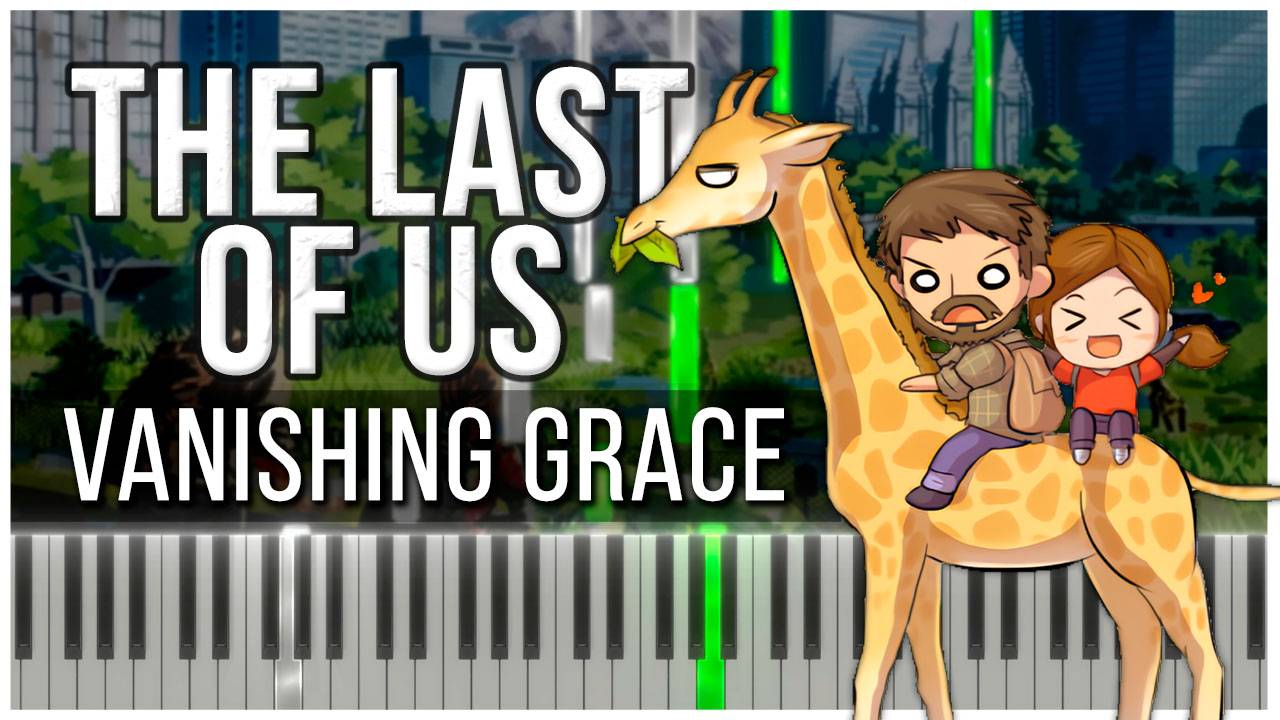Vanishing Grace (The Last of Us) 【 КАВЕР НА ПИАНИНО 】 смотреть онлайн