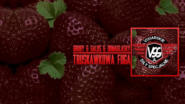 Gruby & Galus & Domagalsky - Truskawkowa Fuga смотреть онлайн