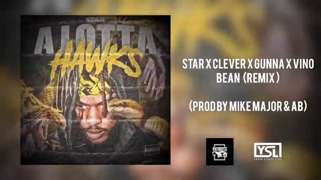 Gunna x Star x Clever x Vino -Bean Remix (Prod by Mike Major & AB) Official Audio смотреть онлайн
