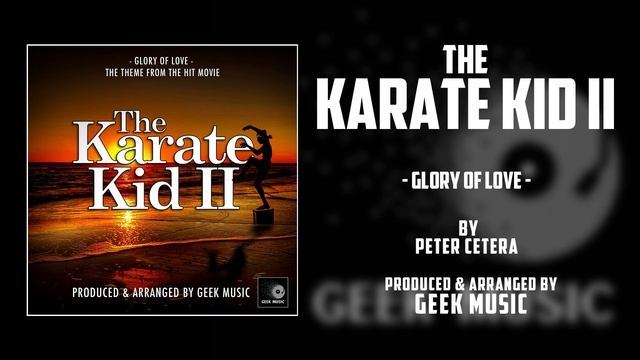 THE KARATE KID II - Glory Of Love By Peter Cetera | Columbia Pictures