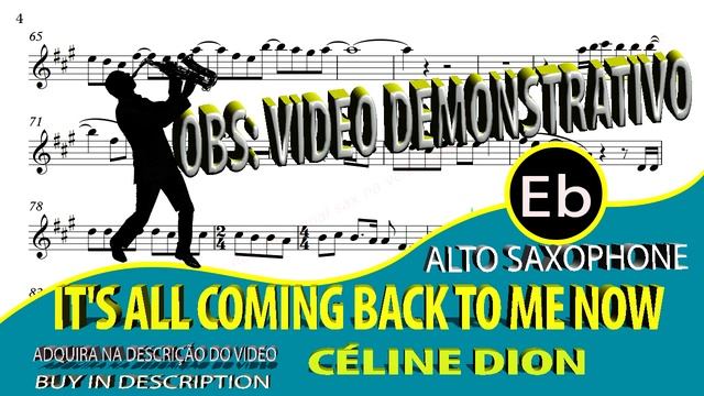 It's All Coming Back to Me Now - Céline Dion - Alto Sax Eb Videoscore (sheet music) смотреть онлайн