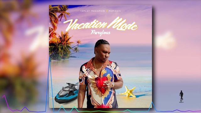 Perylous - Vacation Mode смотреть онлайн