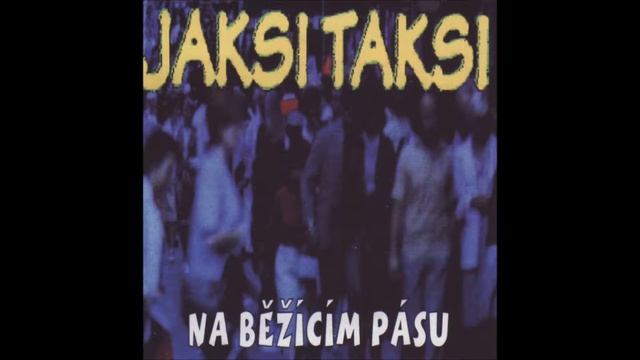 Jaksi Taksi - BROTHERS FOREVER - album Na běžícím pásu, 2000 смотреть онлайн