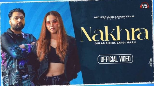 Nakhra (BASS BOOSTED🔊 ) Gulab Sidhu | Sargi Maan | | New Punjabi Songs 2023 @basstownAk47 смотреть онлайн