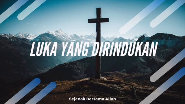 Luka Yang Dirindukan (Mazmur 136:23 & Mazmur 48:10) смотреть онлайн