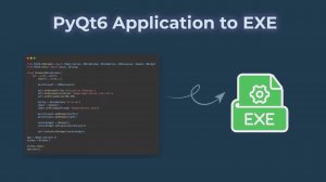 Конвертируйте приложения Python PyQt6 в EXE быстро! Руководство по PyQt6, часть 6