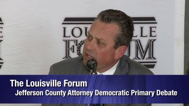 Louisville Forum: Jefferson County Attorney Democratic Primary Debate смотреть онлайн