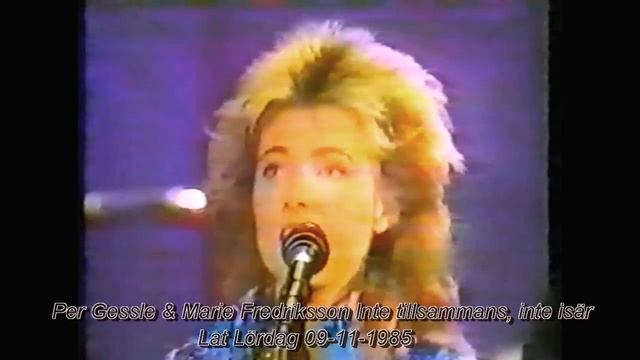 Per Gessle & Marie Fredriksson Inte tillsammans, inte isär Lat Lördag 1985 смотреть онлайн