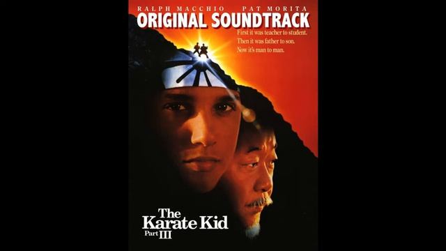 THE KARATE KID PART 3 ORIGINAL SOUNDTRACK COBRA KAI 3 смотреть онлайн