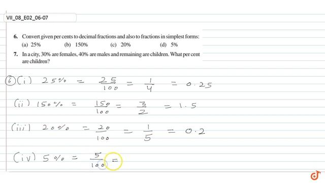 Convert given per cents to decimal fractions and also to fractions in simplest forms:(a)25%(b)150.. смотреть онлайн