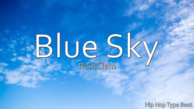 Blue Sky | Hip Hop Type Beat (FREE DOWNLOAD) смотреть онлайн