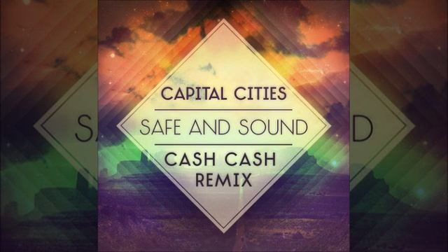 CAPITAL CITIES - SAFE AND SOUND (T. Sunshine & Live City RMX)