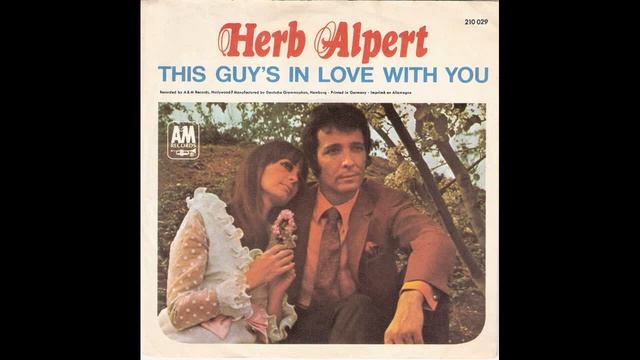 Herb Alpert - This Guy's In Love With You - 1968 смотреть онлайн