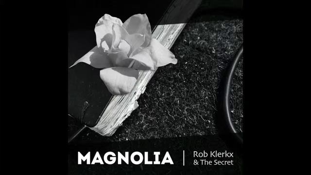 5. I'll Come Over (Magnolia - Rob Klerkx & The Secret) смотреть онлайн