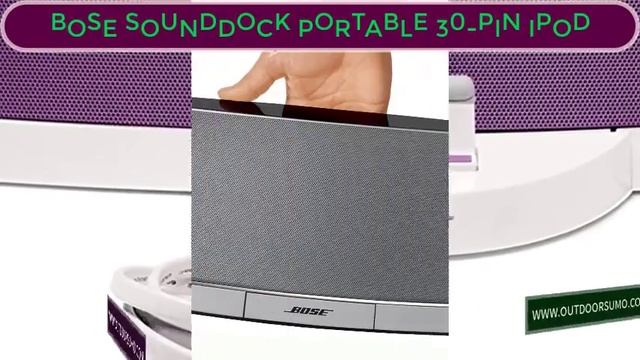 Bose SoundDock Portable 30 Pin iPod iPhone Speaker Dock Review and Buying Guide by Outdoorsumo смотреть онлайн