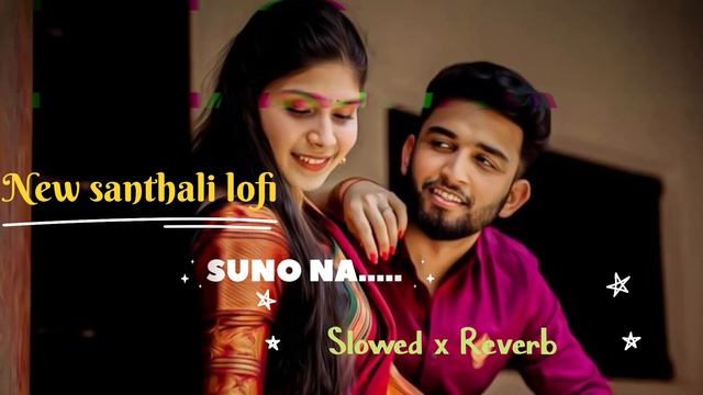 New santhali lofi song।। Suno na.. song Slowed x Reverb।। #santhalisong смотреть онлайн