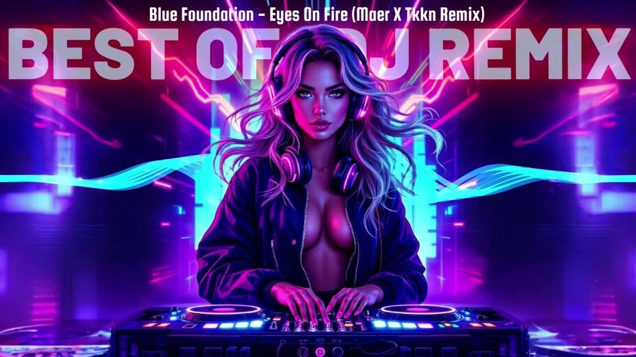 Blue Foundation - Eyes On Fire (Maer X Tkkn Remix) смотреть онлайн